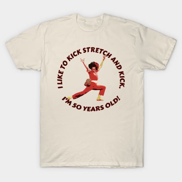 Sally Omalley - i like to kick stretch and kick T-Shirt by Distoproject